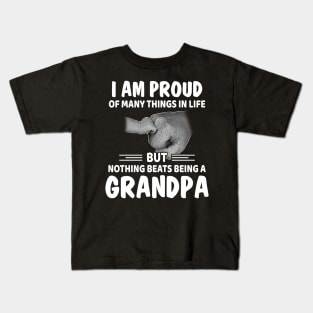 I Am Proud Of Many Things But Nothing Beats Being A Grandpa Kids T-Shirt